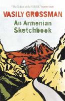 Vasily Grossman - An Armenian Sketchbook - 9781782060888 - V9781782060888