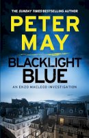 Peter May  - Blacklight Blue: An Enzo Macleod Investigation (The Enzo Files) - 9781782062103 - V9781782062103