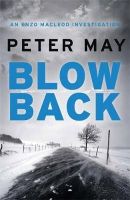 Peter May - Blowback: An Enzo Macleod Investigation (The Enzo Files) - 9781782062127 - 9781782062127