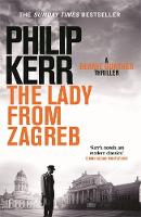 Philip Kerr - The Lady from Zagreb - 9781782065845 - V9781782065845