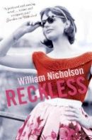 William Nicholson - Reckless - 9781782066453 - V9781782066453