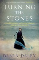 Debra Daley - Turning the Stones - 9781782069928 - V9781782069928