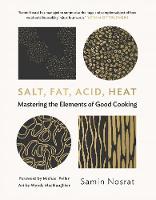 Samin Nosrat - Salt, Fat, Acid, Heat: Mastering the Elements of Good Cooking - 9781782112303 - V9781782112303