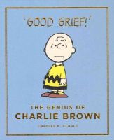 Charles M. Schulz - The Genius of Charlie Brown: Peanuts Guide to Life - 9781782113096 - V9781782113096