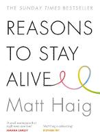 Matt Haig - Reasons to Stay Alive - 9781782116820 - V9781782116820