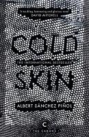 Albert Sánchez Piñol - Cold Skin (Canons) - 9781782117179 - V9781782117179