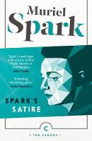 Muriel Spark - Spark's Satire - 9781782117674 - 9781782117674