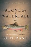 Ron Rash - Above the Waterfall - 9781782118015 - V9781782118015