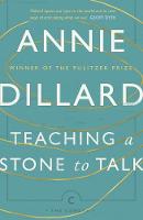 Annie Dillard - Teaching a Stone to Talk: Expeditions and Encounters (Canons) - 9781782118855 - V9781782118855