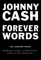 Johnny (Edited And Introduced By Paul Muldoon; Foreword By John Caster Cash) Cash - Forever Words: The Unknown Poems - 9781782119944 - KSG0030421