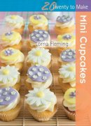 Lorna Fleming - Twenty to Make: Mini Cupcakes - 9781782210641 - V9781782210641