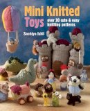 Sachiyo Ishii - Mini Knitted Toys: Over 30 cute & easy knitting patterns - 9781782211457 - V9781782211457