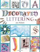 Jan Pickett - Decorated Lettering - 9781782211556 - V9781782211556