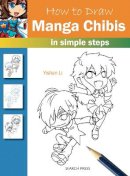 Yishan Li - How to Draw: Manga Chibis: In Simple Steps - 9781782213444 - V9781782213444