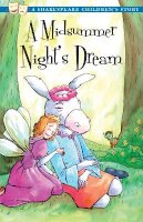 William Shakespeare - A Midsummer Nightˊs Dream: A Shakespeare Childrenˊs Story (US Edition) - 9781782260004 - V9781782260004