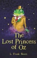 L. F. Baum - The Lost Princess of Oz - 9781782263159 - V9781782263159
