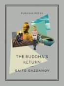 Gaito Gazdanov - The Buddha´s Return - 9781782270591 - V9781782270591