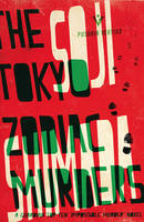 Soji Shimada - The Tokyo Zodiac Murders - 9781782271383 - V9781782271383