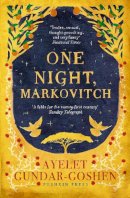 Ayelet Gundar-Goshen - One Night, Markovitch - 9781782271635 - V9781782271635