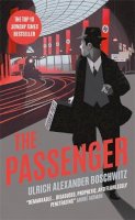 Ulrich Alexander Boschwitz - The Passenger - 9781782275381 - 9781782275381