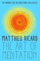 Matthieu Ricard - The Art of Meditation - 9781782395393 - V9781782395393