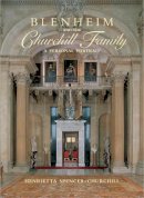 Henrietta Spencer-Churchill - Blenheim and the Churchill Family: A Personal Portrait - 9781782490593 - V9781782490593