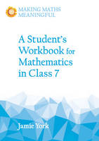 Jamie York - A Student´s Workbook for Mathematics in Class 7 - 9781782503200 - V9781782503200