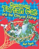 Alan Dapre - Porridge the Tartan Cat and the Kittycat Kidnap - 9781782503576 - V9781782503576