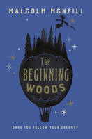 Malcolm McNeill - The Beginning Woods - 9781782690900 - V9781782690900