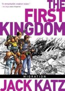 Jack Katz - The First Kingdom Vol. 4: Migration - 9781782760139 - V9781782760139