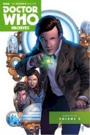 Joshua Hale Fiakov - Doctor Who Archives: The Eleventh Doctor Vol. 2 - 9781782767695 - V9781782767695