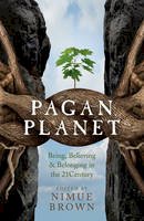 Nimue Brown - Pagan Planet: Being, Believing & Belonging in the 21century - 9781782797838 - V9781782797838
