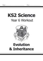 Cgp Books - KS2 Science Year 6 Workout: Evolution & Inheritance - 9781782940937 - V9781782940937