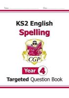William Shakespeare - KS2 English Year 4 Spelling Targeted Question Book (with Answers) - 9781782941286 - V9781782941286