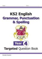 William Shakespeare - KS2 English Year 4 Grammar, Punctuation & Spelling Targeted Question Book (with Answers) - 9781782941323 - V9781782941323