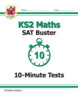 Cgp Books - KS2 Maths SAT Buster 10-Minute Tests - Book 1 (for the 2024 tests) - 9781782942405 - V9781782942405