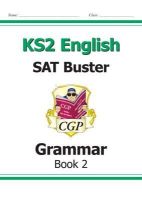 William Shakespeare - KS2 English SAT Buster: Grammar - Book 2 (for the 2024 tests) - 9781782942757 - V9781782942757