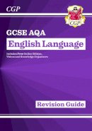 Cgp Books - GCSE English Language AQA Revision Guide - includes Online Edition and Videos - 9781782943693 - V9781782943693