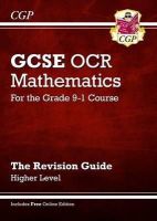 Cgp Books - GCSE Maths OCR Revision Guide: Higher inc Online Edition, Videos & Quizzes - 9781782943792 - V9781782943792