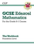 Cgp Books - GCSE Maths Edexcel Workbook: Foundation - 9781782944010 - V9781782944010