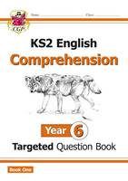 Cgp Books - KS2 English Targeted Question Book: Year 6 Comprehension - Book 1: Year 6: Comprehension - 9781782944515 - V9781782944515
