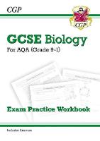Cgp Books - Grade 9-1 GCSE Biology: AQA Exam Practice Workbook (with answers) - 9781782944928 - V9781782944928