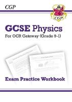 Cgp Books - Grade 9-1 GCSE Physics: OCR Gateway Exam Practice Workbook - 9781782945178 - V9781782945178