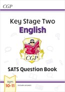 Cgp Books - KS2 English SATS Question Book - Ages 10-11 (for the 2024 tests) - 9781782946786 - V9781782946786