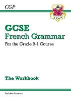 William Shakespeare - GCSE French Grammar Workbook - for the Grade 9-1 Course (includes Answers) - 9781782947943 - V9781782947943