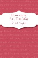 K M Peyton - Downhill All the Way - 9781782951056 - V9781782951056