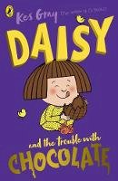 Kes Gray - Daisy and the Trouble with Chocolate - 9781782959663 - 9781782959663