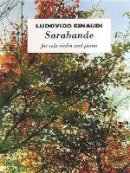 Ludovico Einaudi - Ludovico Einaudi: Sarabande - 9781783053124 - V9781783053124