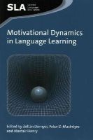 Zolt N D Rnyei - Motivational Dynamics in Language Learning - 9781783092550 - V9781783092550