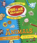Moira Butterfield - You & Me Activity: Animals - 9781783122165 - V9781783122165